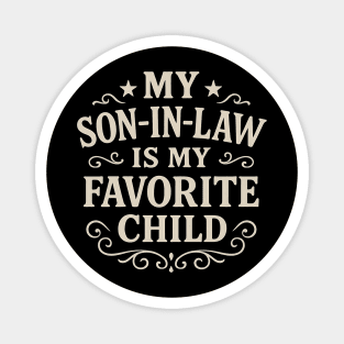 My-Son-In-Law-Is-My-Favorite-Child-Funny-Father’s-Day Magnet